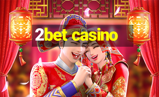 2bet casino