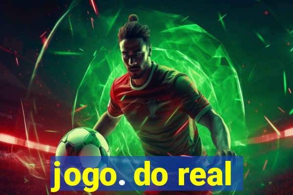 jogo. do real