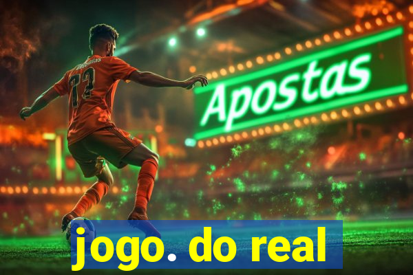 jogo. do real