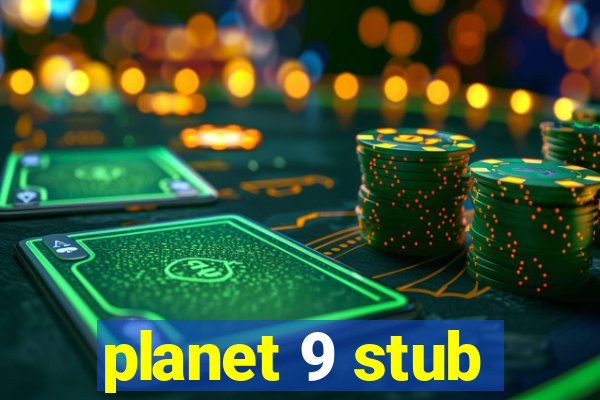 planet 9 stub