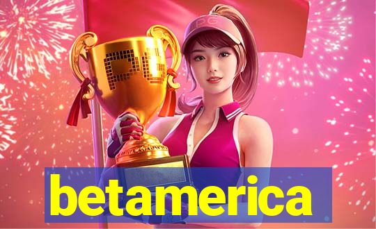 betamerica