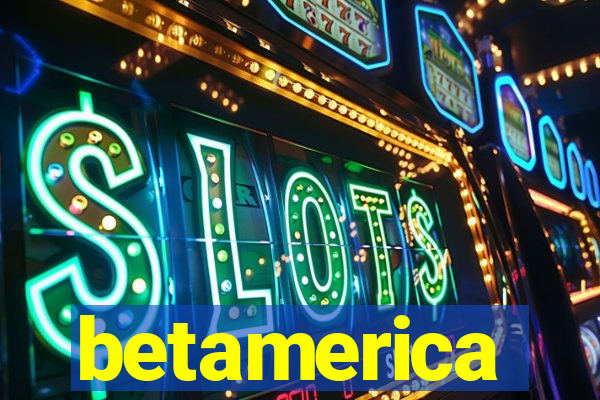 betamerica