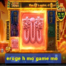 eroge h mo game mo