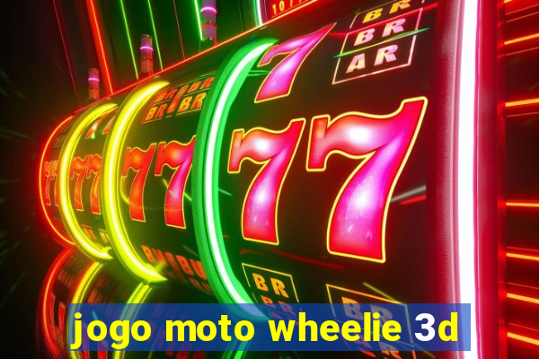 jogo moto wheelie 3d