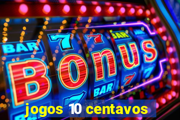 jogos 10 centavos