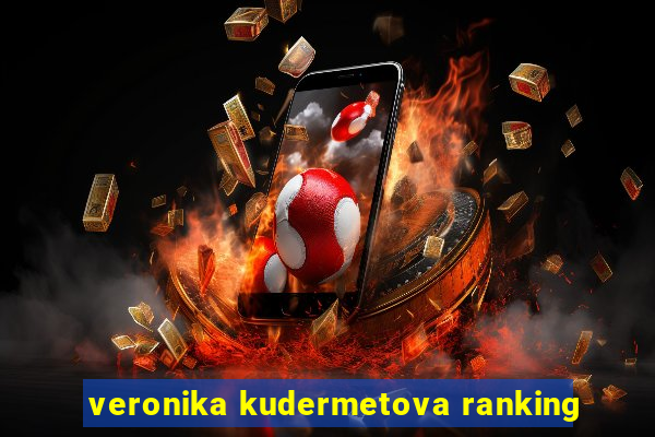 veronika kudermetova ranking