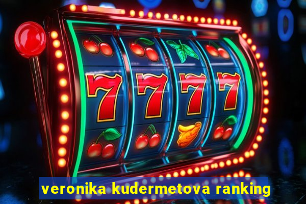 veronika kudermetova ranking