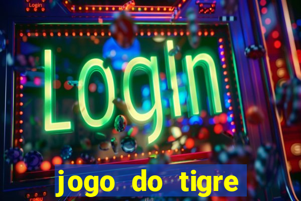 jogo do tigre verdade ou mentira