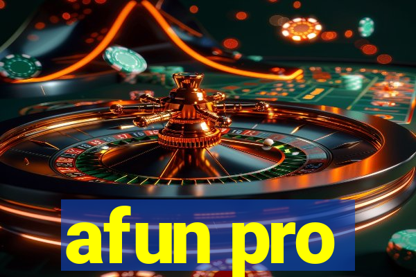 afun pro