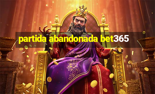 partida abandonada bet365