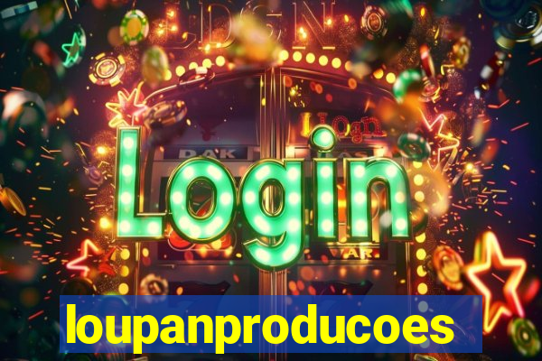 loupanproducoes