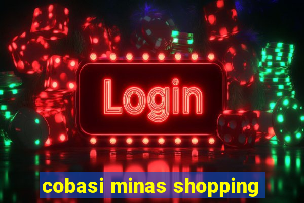 cobasi minas shopping