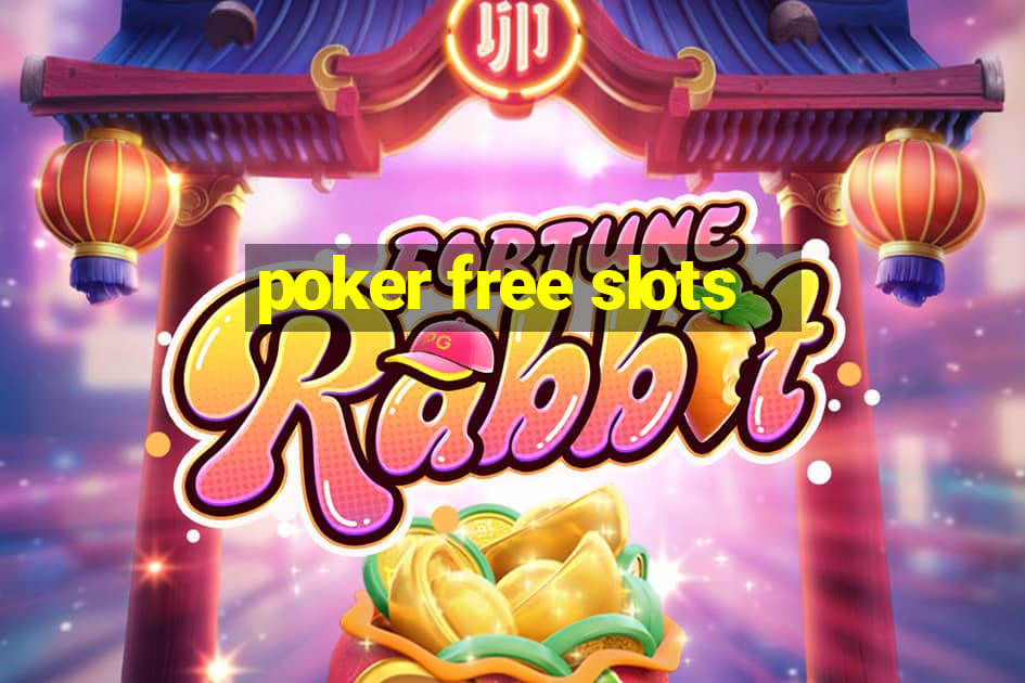 poker free slots