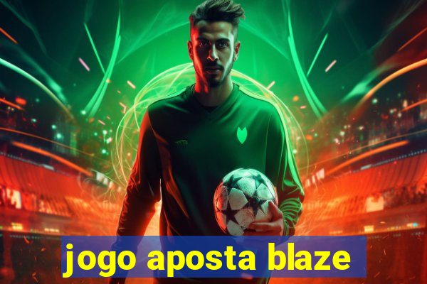 jogo aposta blaze