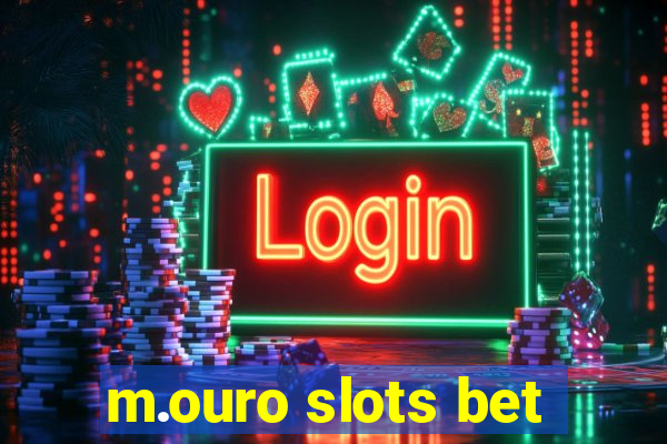 m.ouro slots bet