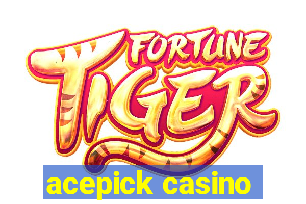 acepick casino