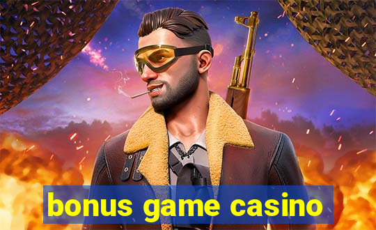 bonus game casino