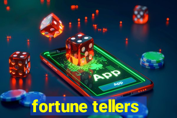 fortune tellers