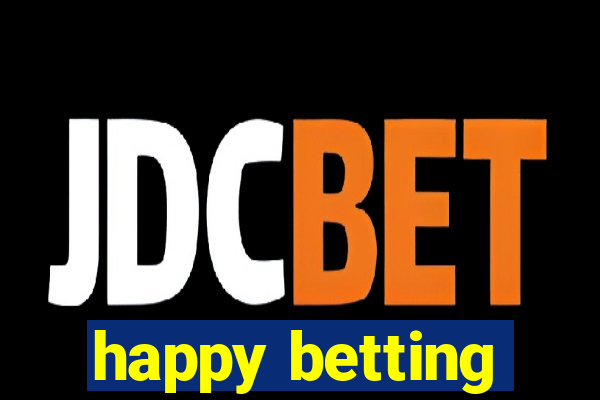 happy betting