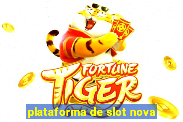 plataforma de slot nova