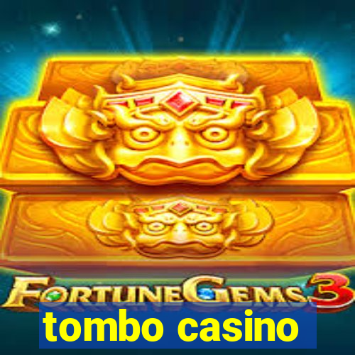 tombo casino