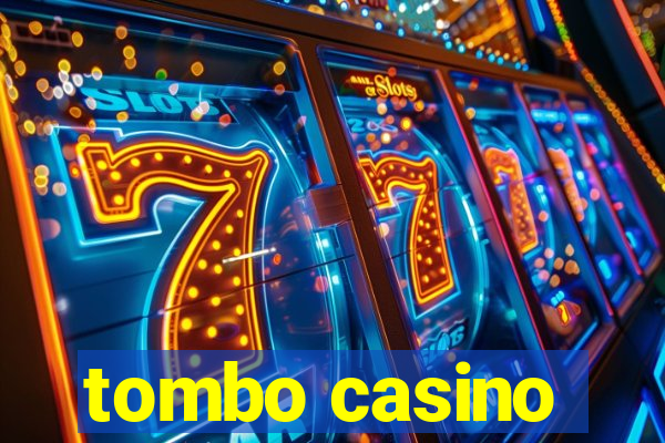 tombo casino