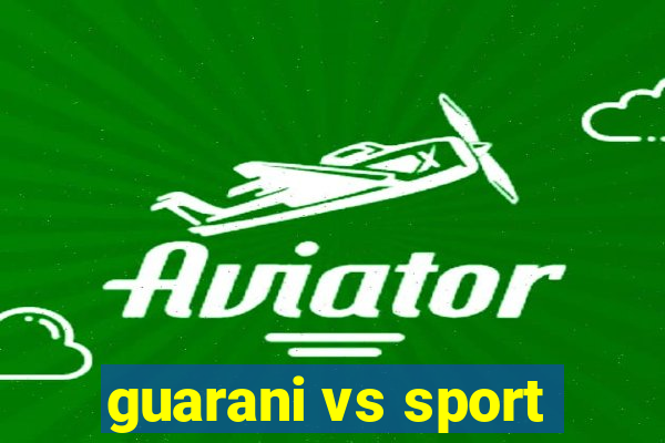 guarani vs sport