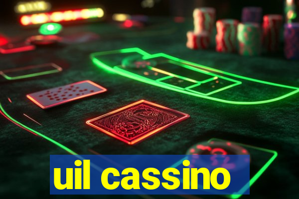 uil cassino