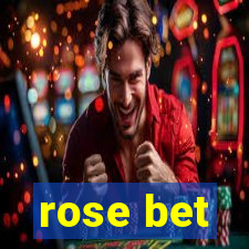 rose bet