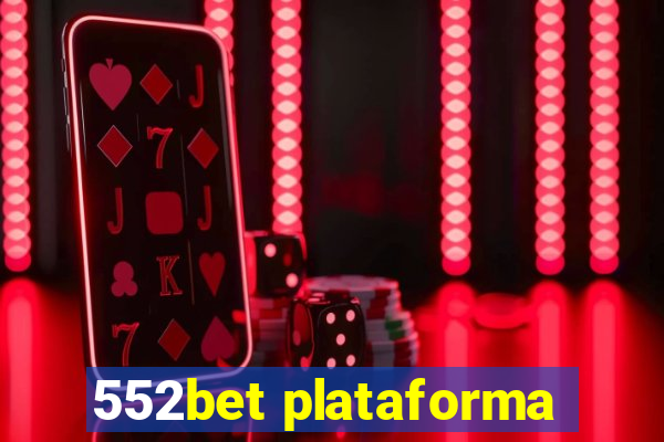 552bet plataforma