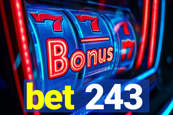 bet 243