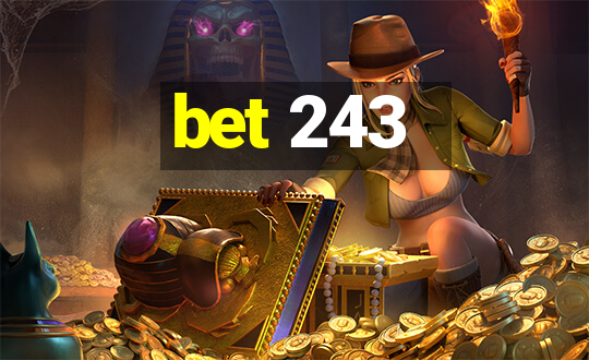 bet 243