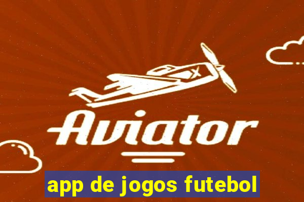 app de jogos futebol