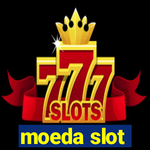 moeda slot