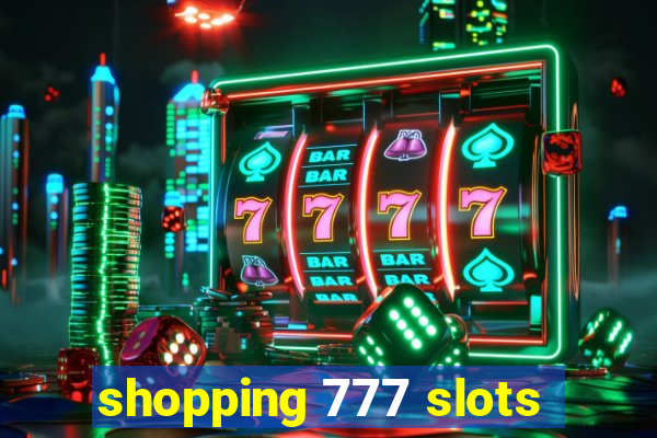 shopping 777 slots