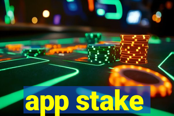 app stake