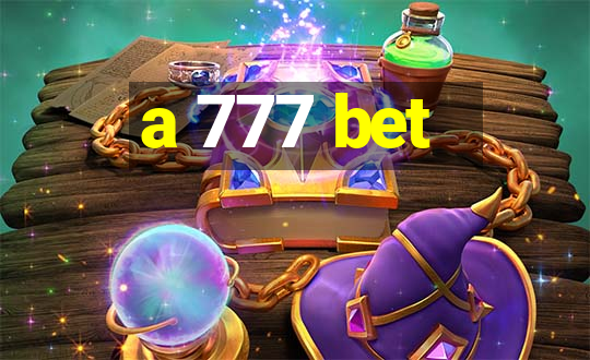 a 777 bet