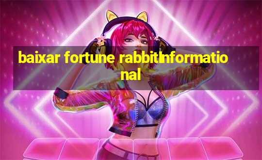 baixar fortune rabbitInformational