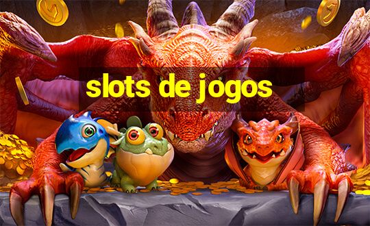 slots de jogos