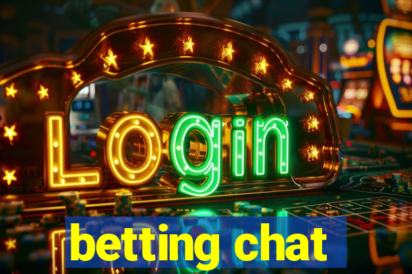 betting chat