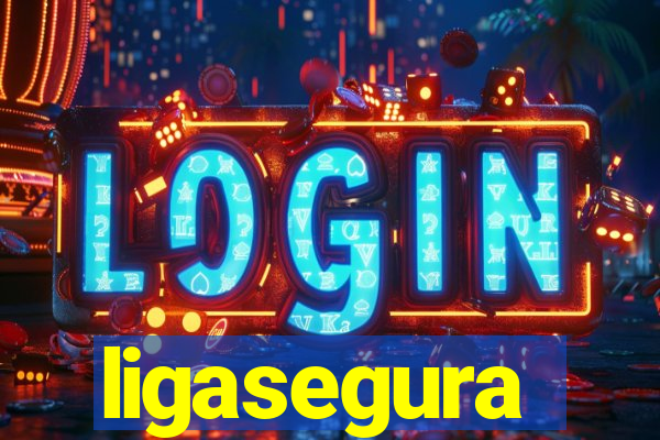 ligasegura