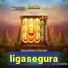 ligasegura