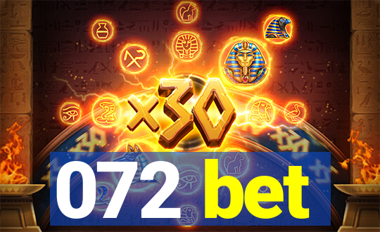 072 bet