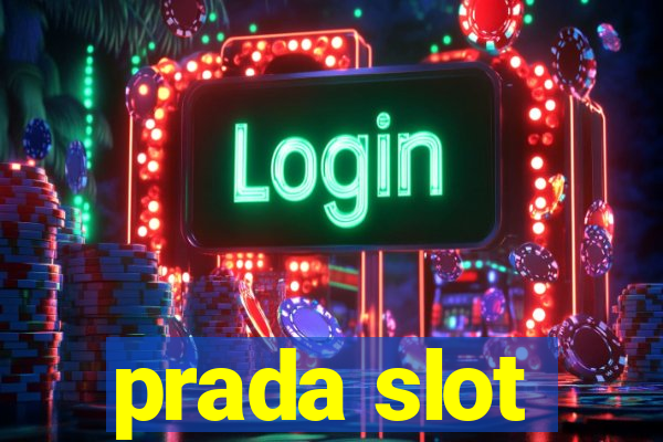 prada slot