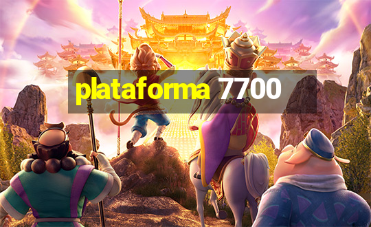 plataforma 7700