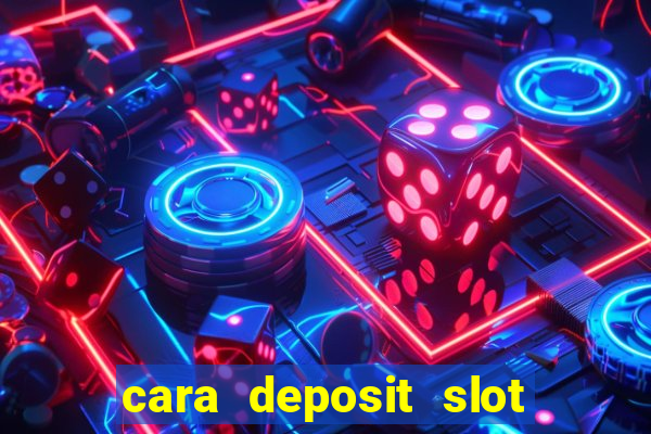 cara deposit slot via dana