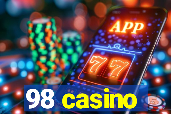 98 casino