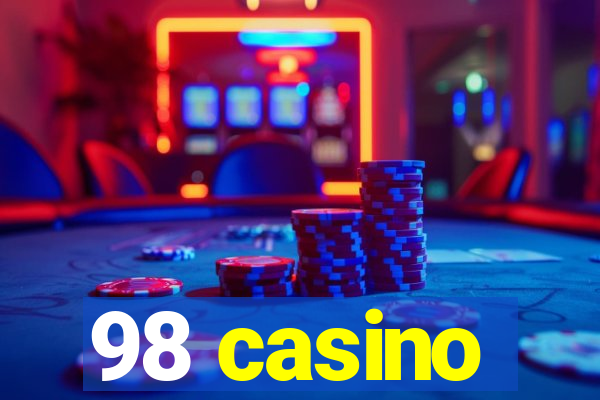 98 casino