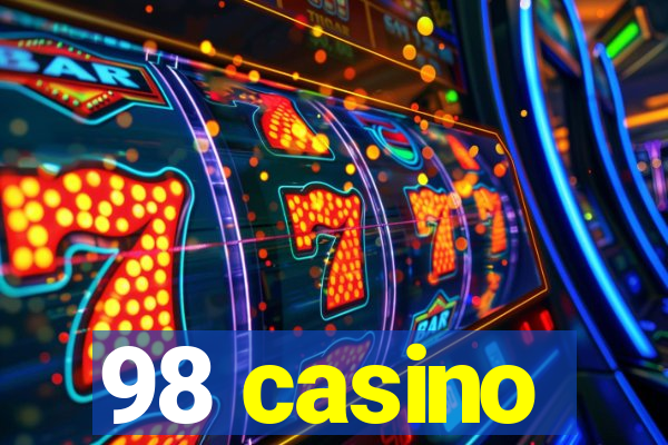 98 casino