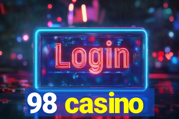 98 casino